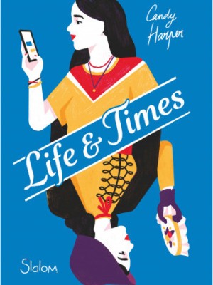 Life and times - Candy harper - Slalom - 9782375542613