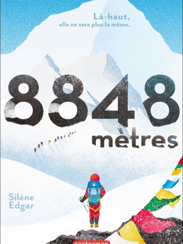 8848 mètres - Silène Edgar